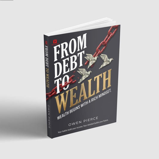 From Debt to Wealth