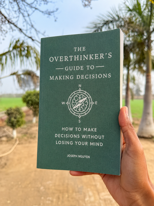 The Overthinker's Guide to Making Decisions